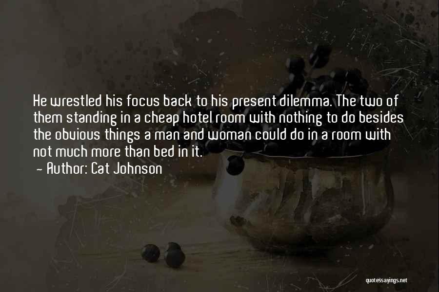 Wrestled Quotes By Cat Johnson