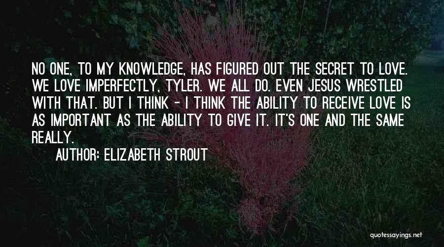 Wrestled Quotes By Elizabeth Strout