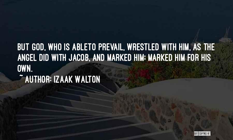 Wrestled Quotes By Izaak Walton