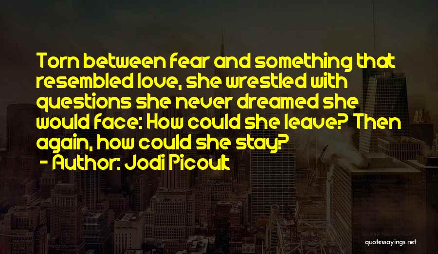 Wrestled Quotes By Jodi Picoult