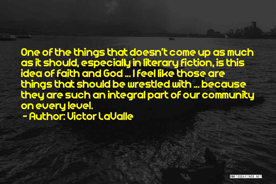 Wrestled Quotes By Victor LaValle
