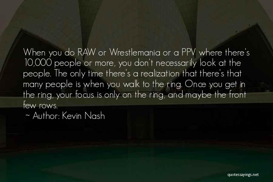 Wrestlemania 6 Quotes By Kevin Nash