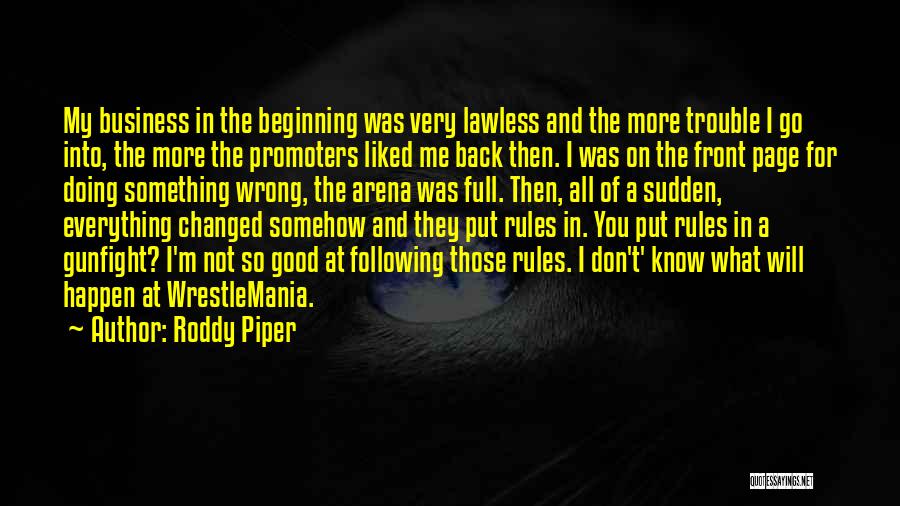 Wrestlemania 6 Quotes By Roddy Piper
