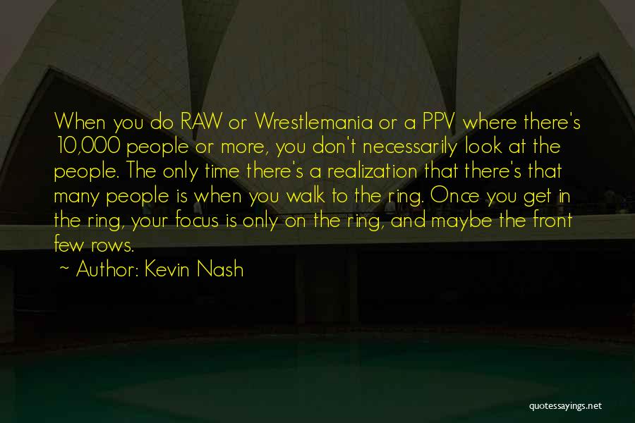 Wrestlemania 8 Quotes By Kevin Nash
