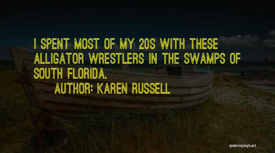 Wrestlers Quotes By Karen Russell