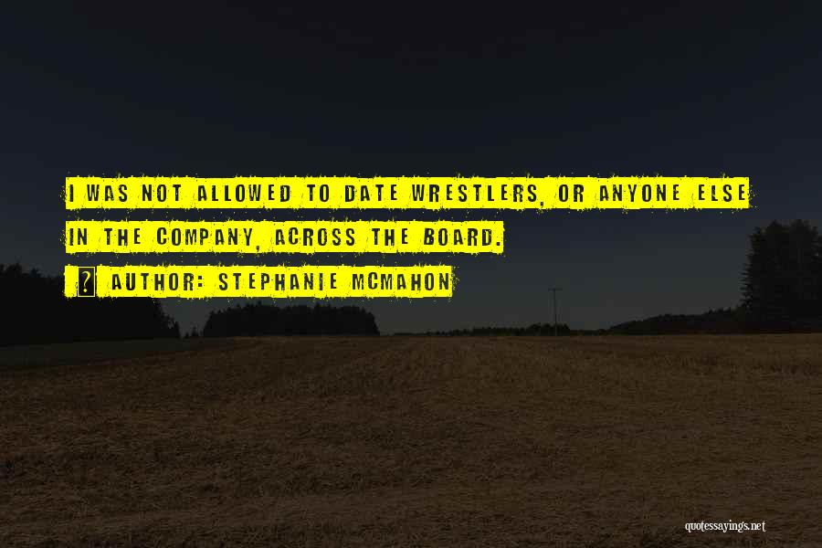 Wrestlers Quotes By Stephanie McMahon