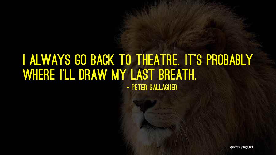 Wrestling Birthday Quotes By Peter Gallagher Wrestling Birthday Quotes By Peter Gallagher