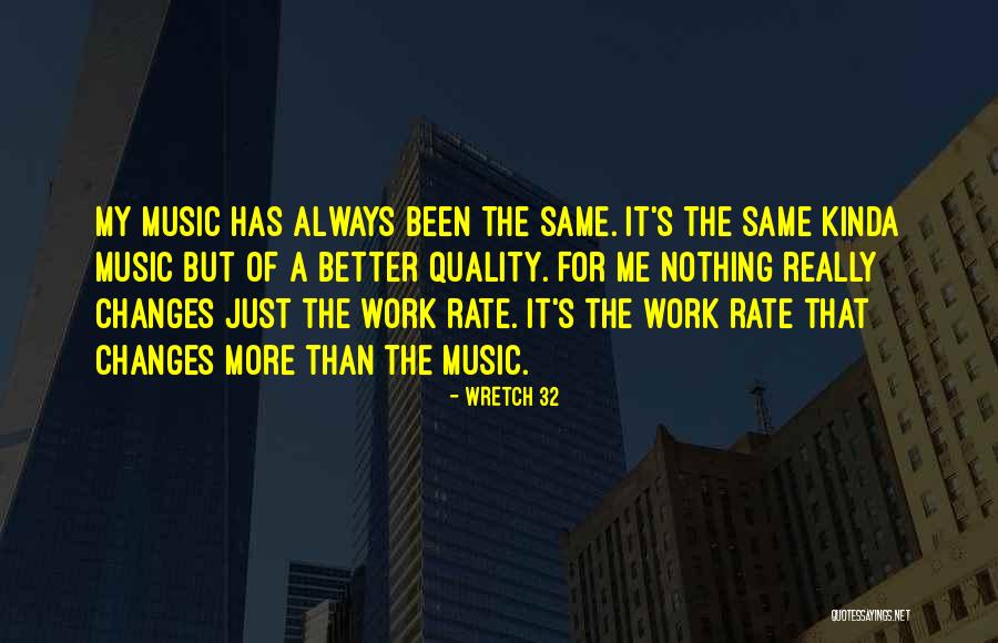 Wretch 32 Quotes 1826334 Wretch 32 Quotes 1826334