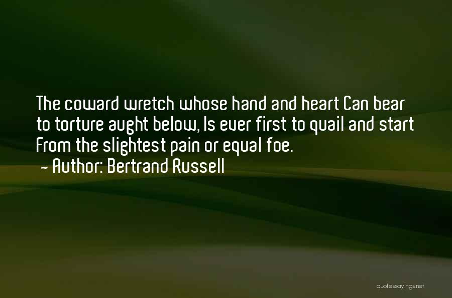 Wretch Quotes By Bertrand Russell