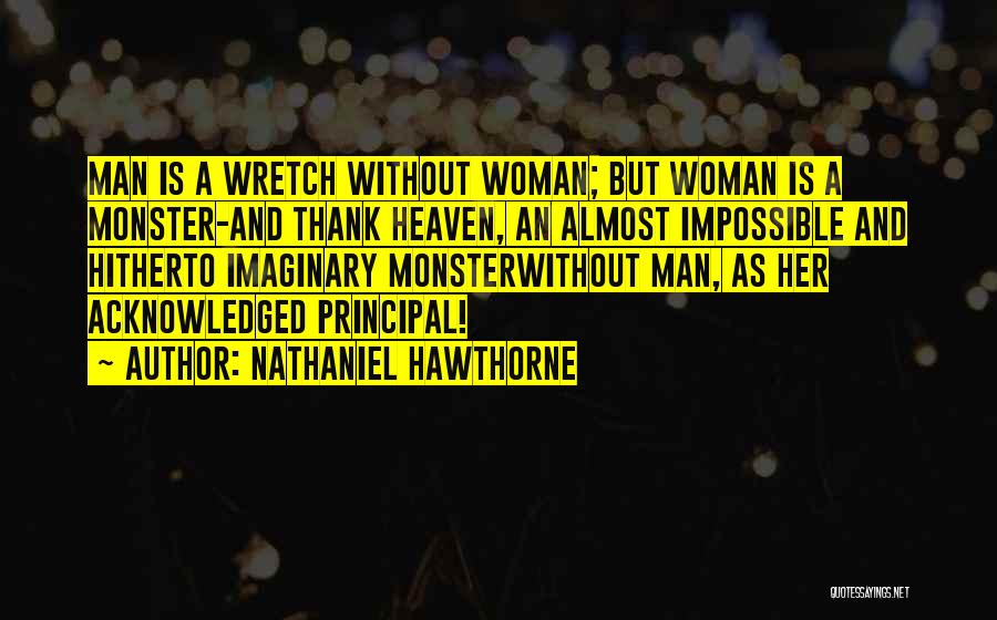 Wretch Quotes By Nathaniel Hawthorne