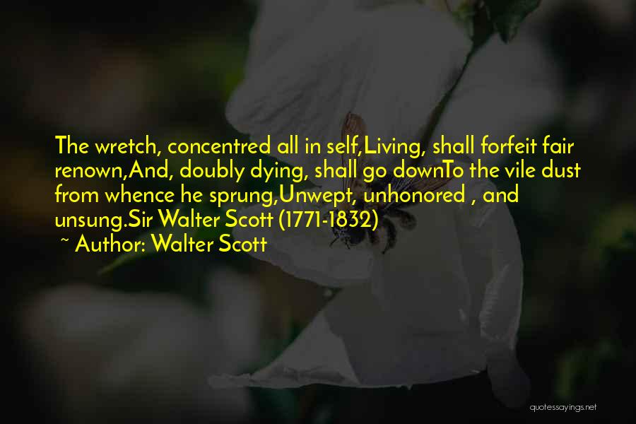 Wretch Quotes By Walter Scott