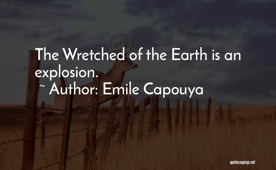 Wretched Quotes By Emile Capouya