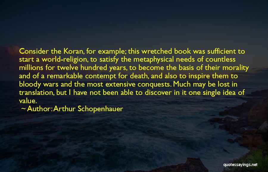 Wretched World Quotes By Arthur Schopenhauer