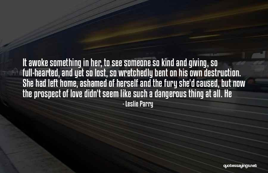 Wretchedly Quotes By Leslie Parry Wretchedly Quotes By Leslie Parry