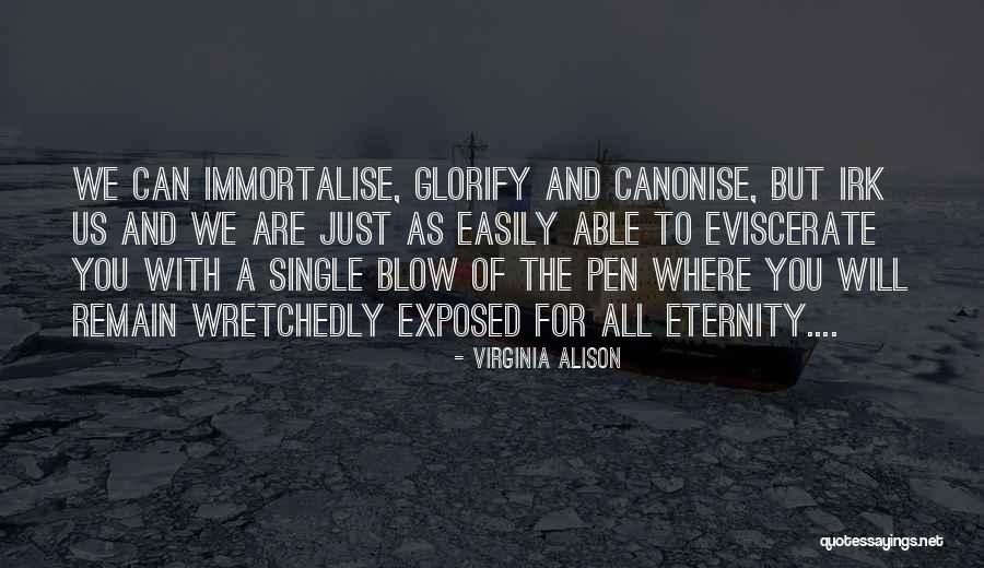 Wretchedly Quotes By Virginia Alison Wretchedly Quotes By Virginia Alison