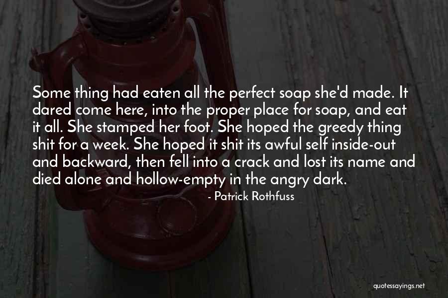Wretchedly Unhappy Quotes By Patrick Rothfuss Wretchedly Unhappy Quotes By Patrick Rothfuss