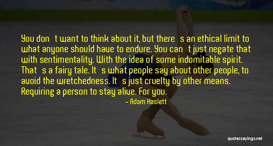 Wretchedness Quotes By Adam Haslett Wretchedness Quotes By Adam Haslett