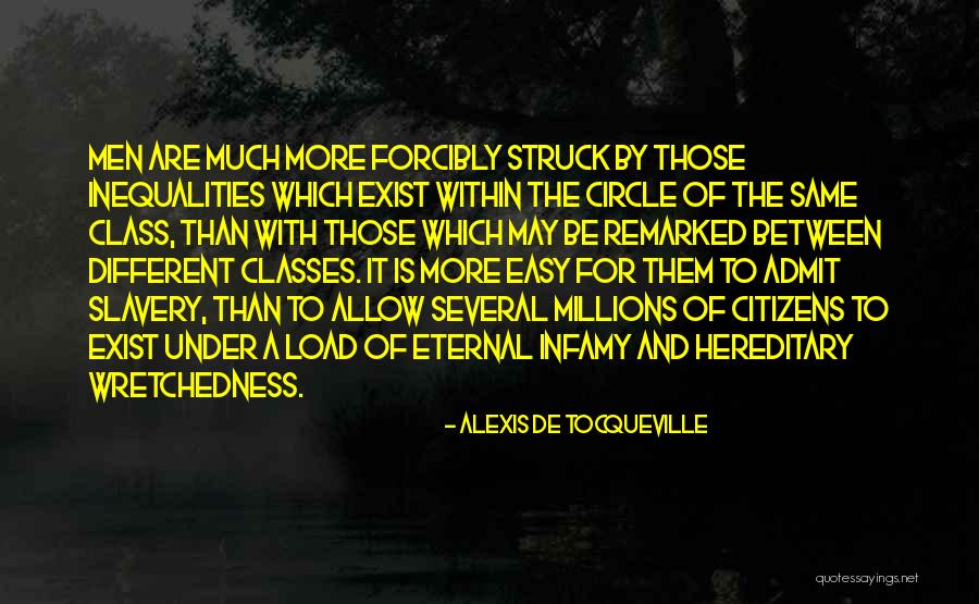 Wretchedness Quotes By Alexis De Tocqueville Wretchedness Quotes By Alexis De Tocqueville