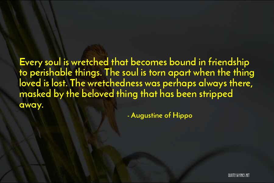 Wretchedness Quotes By Augustine Of Hippo Wretchedness Quotes By Augustine Of Hippo