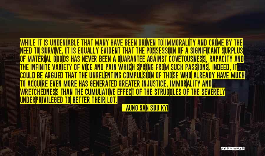 Wretchedness Quotes By Aung San Suu Kyi Wretchedness Quotes By Aung San Suu Kyi