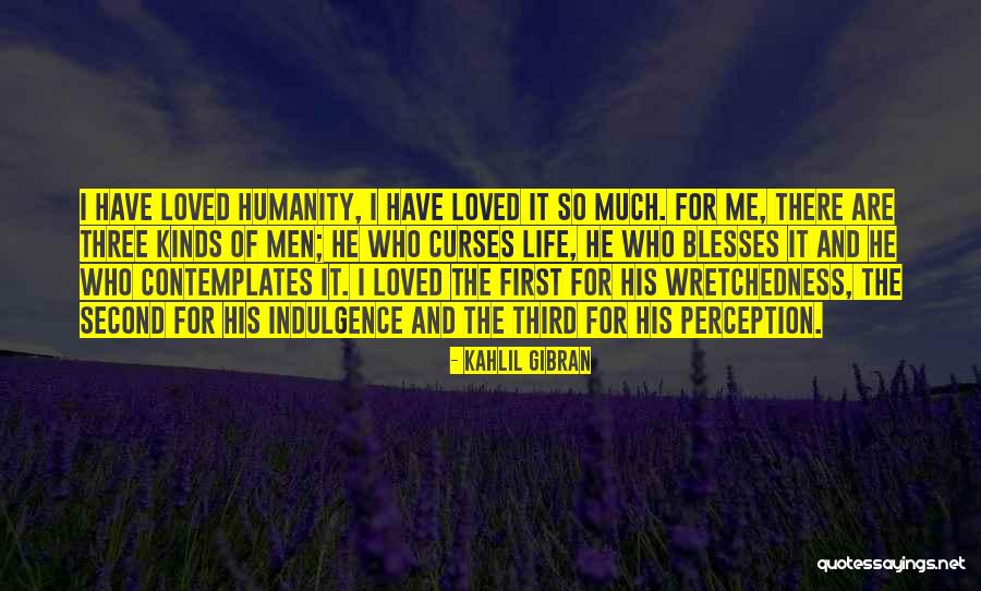 Wretchedness Quotes By Kahlil Gibran Wretchedness Quotes By Kahlil Gibran