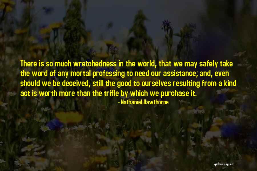 Wretchedness Quotes By Nathaniel Hawthorne Wretchedness Quotes By Nathaniel Hawthorne
