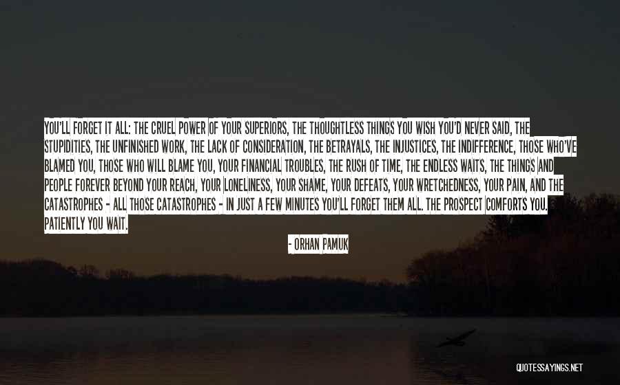 Wretchedness Quotes By Orhan Pamuk Wretchedness Quotes By Orhan Pamuk