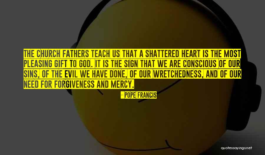 Wretchedness Quotes By Pope Francis Wretchedness Quotes By Pope Francis