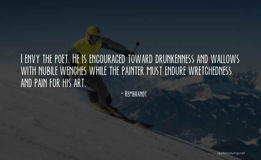 Wretchedness Quotes By Rembrandt Wretchedness Quotes By Rembrandt
