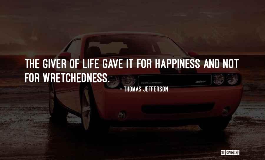 Wretchedness Quotes By Thomas Jefferson Wretchedness Quotes By Thomas Jefferson
