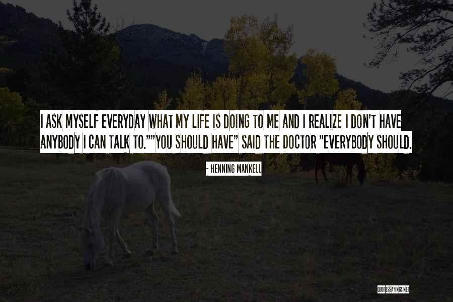 Wriedt Illustration Quotes By Henning Mankell Wriedt Illustration Quotes By Henning Mankell