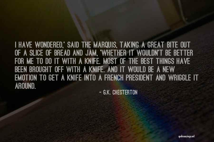 Wriggle Quotes By G.K. Chesterton Wriggle Quotes By G.K. Chesterton