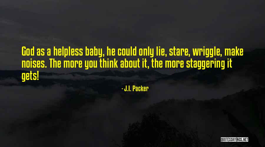 Wriggle Quotes By J.I. Packer