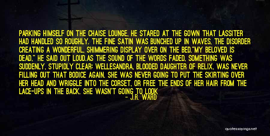 Wriggle Quotes By J.R. Ward