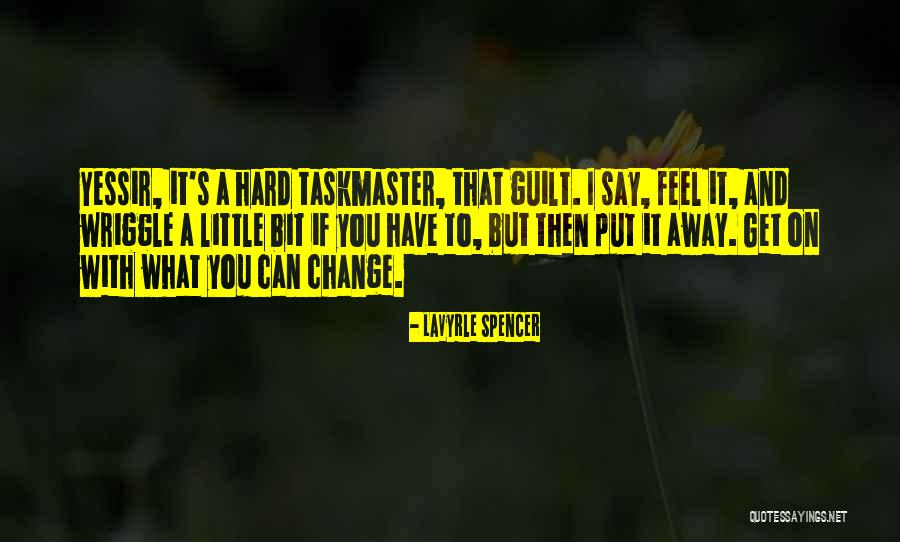 Wriggle Quotes By LaVyrle Spencer Wriggle Quotes By LaVyrle Spencer