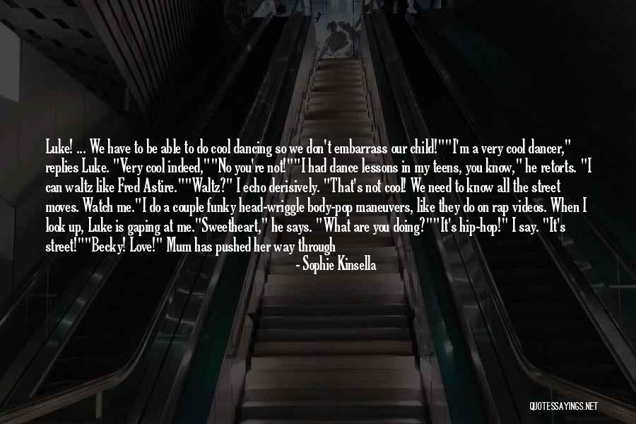 Wriggle Quotes By Sophie Kinsella Wriggle Quotes By Sophie Kinsella