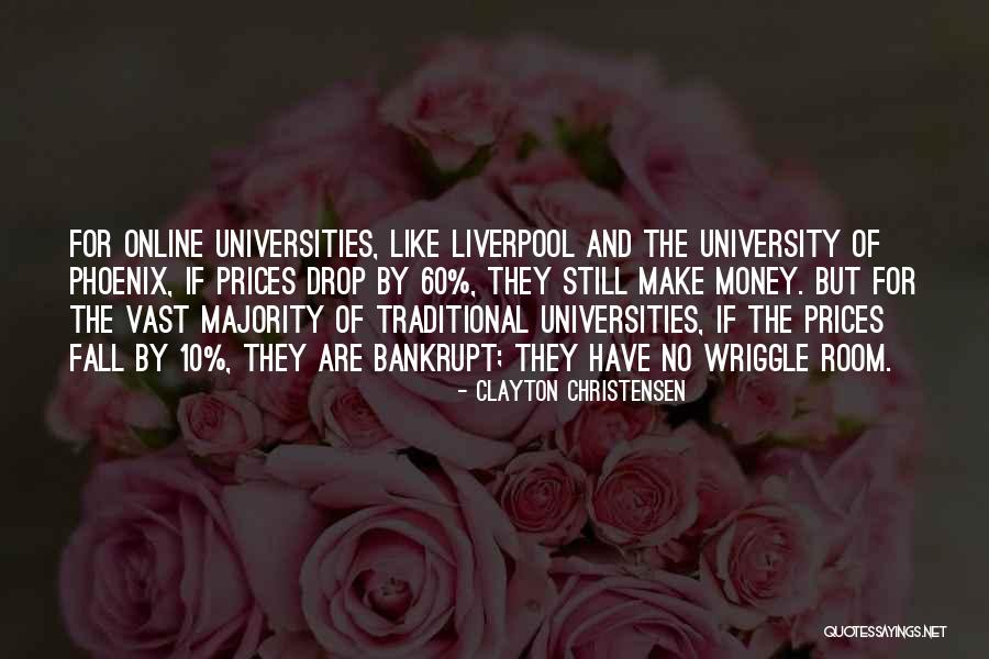 Wriggle Room Quotes By Clayton Christensen Wriggle Room Quotes By Clayton Christensen