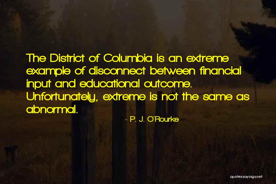 Wrigglesworth Interiors Quotes By P. J. O'Rourke Wrigglesworth Interiors Quotes By P. J. O'Rourke