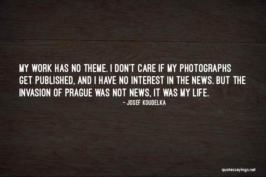 Wrigglesworth Quotes By Josef Koudelka Wrigglesworth Quotes By Josef Koudelka