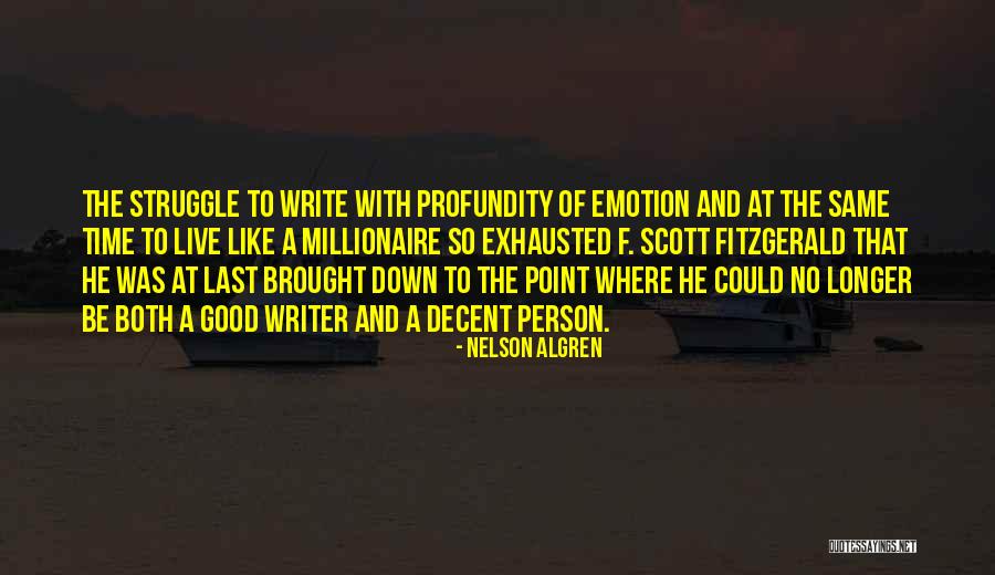 Wriggly Fish Quotes By Nelson Algren Wriggly Fish Quotes By Nelson Algren