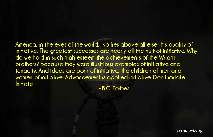 Wright Brothers Quotes By B.C. Forbes Wright Brothers Quotes By B.C. Forbes