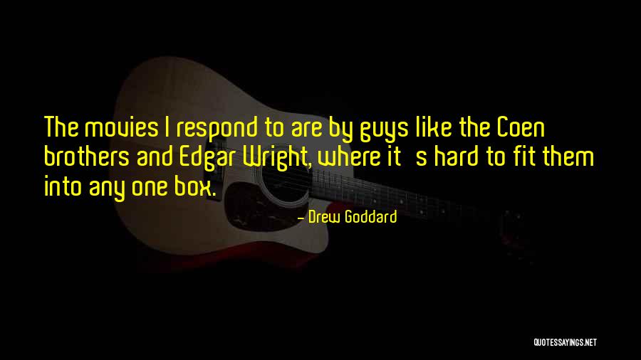 Wright Brothers Quotes By Drew Goddard Wright Brothers Quotes By Drew Goddard
