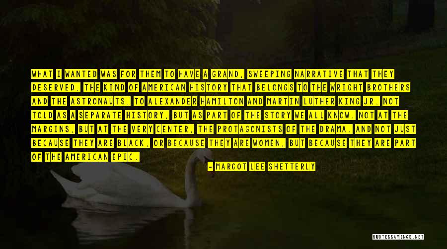 Wright Brothers Quotes By Margot Lee Shetterly Wright Brothers Quotes By Margot Lee Shetterly
