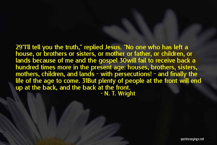 Wright Brothers Quotes By N. T. Wright Wright Brothers Quotes By N. T. Wright