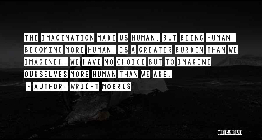 Wright Morris Quotes 1581800