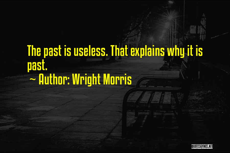 Wright Morris Quotes 1993263