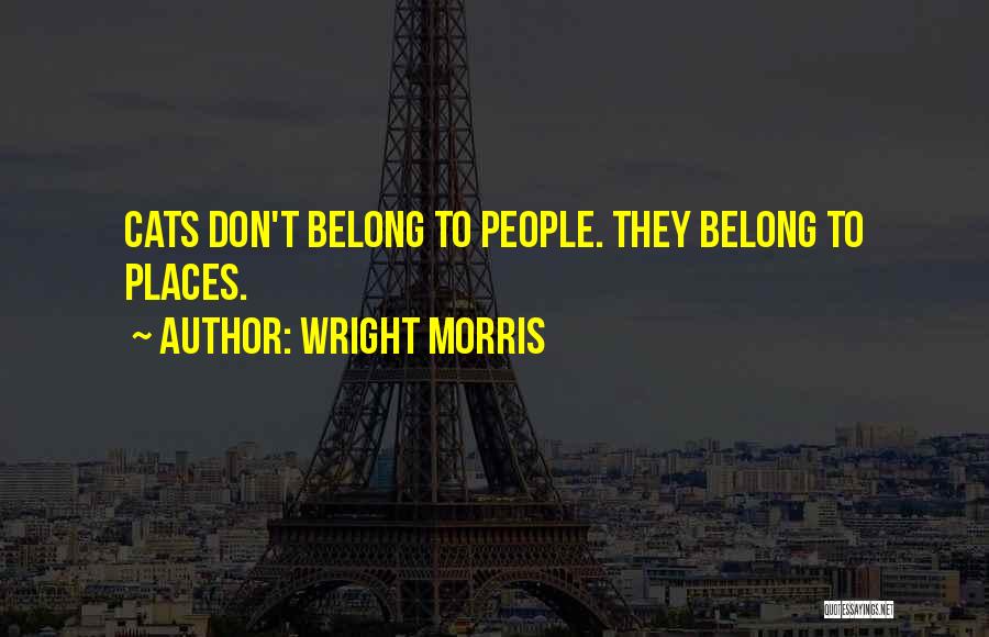 Wright Morris Quotes 672515