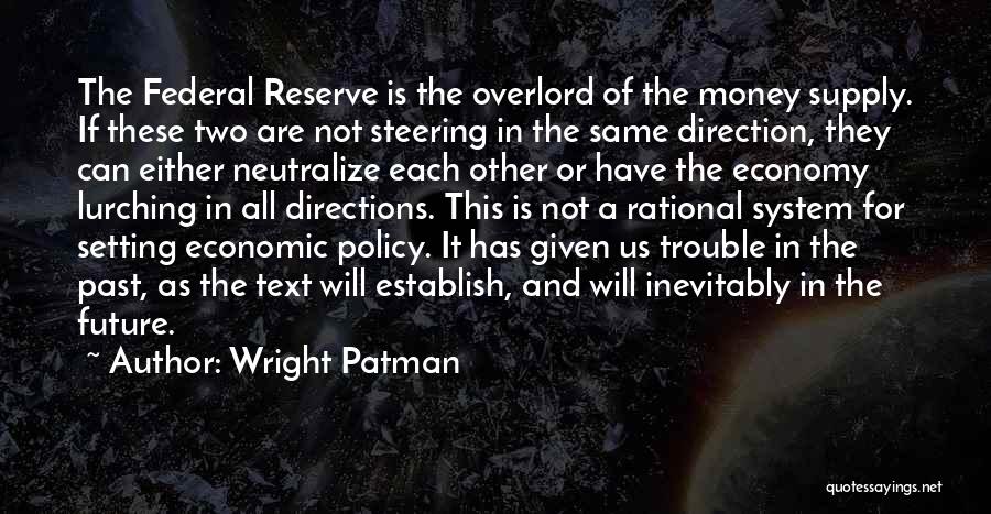 Wright Patman Quotes 1008251