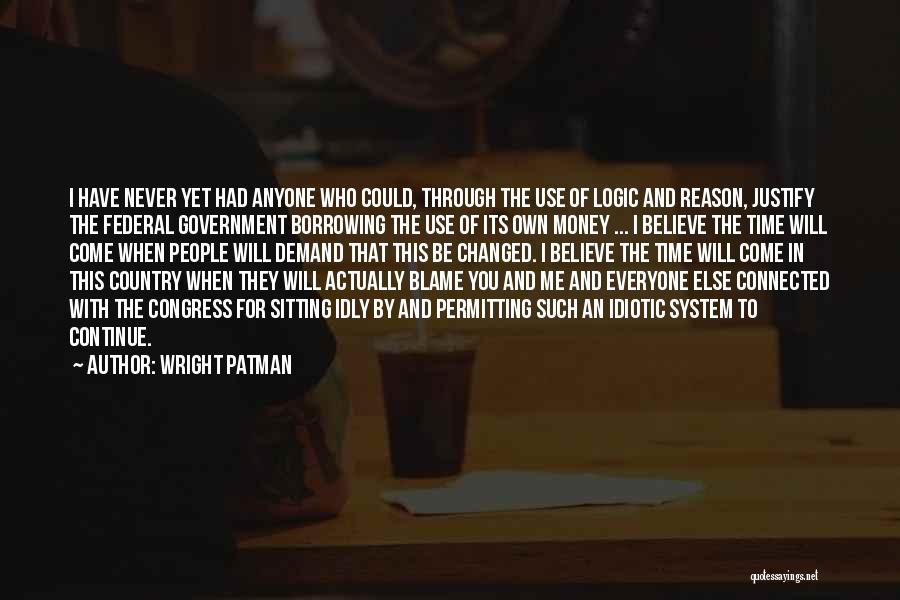 Wright Patman Quotes 2078023