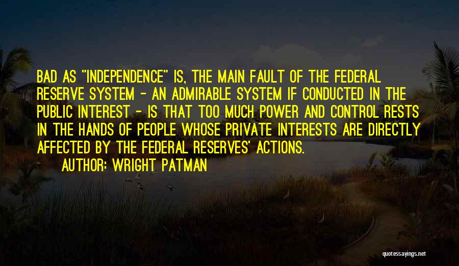Wright Patman Quotes 293840